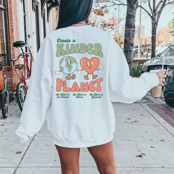 Create A Kinder Planet Sweatshirt, Earth Day Sweatshirt, Fleece Lined Sweatshirt - Picture 1 of 3